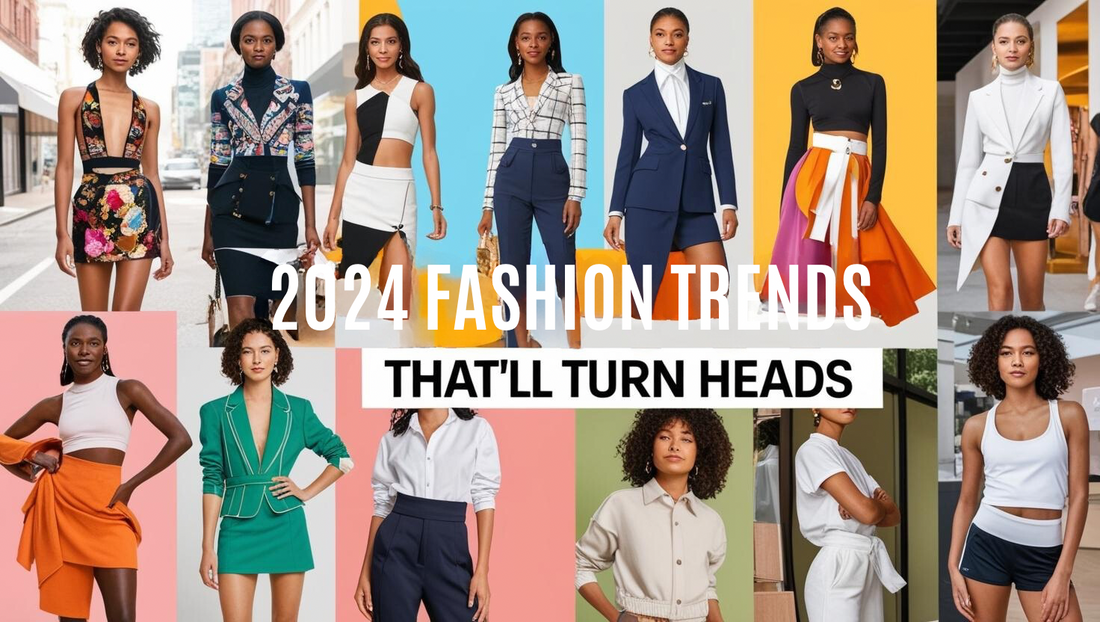 2024 Fashion Trends That’ll Turn Heads